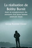 La réalisation de Bobby Burnit étant un enregistrement des aventures d'un jeune homme américain vivant