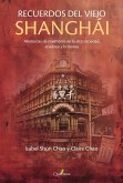 Recuerdos Del Viejo Shanghai Recuerdos Del Viejo Shanghai