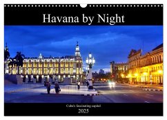 Havana by Night - Cuba's fascinating capital (Wall Calendar 2025 DIN A3 landscape), CALVENDO 12 Month Wall Calendar