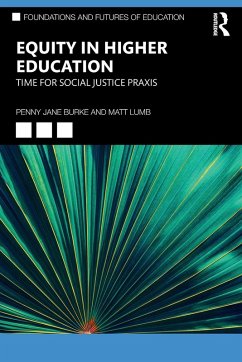 Equity in Higher Education - Burke, Penny Jane; Lumb, Matt