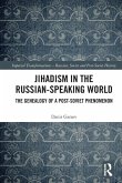 Jihadism in the Russian-Speaking World