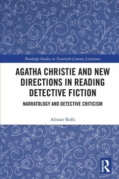 Agatha Christie and New Directions in Reading Detective Fiction - Rolls, Alistair