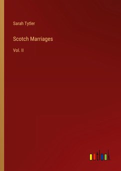 Scotch Marriages - Tytler, Sarah