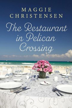 The Restaurant in Pelican Crossing - Christensen, Maggie