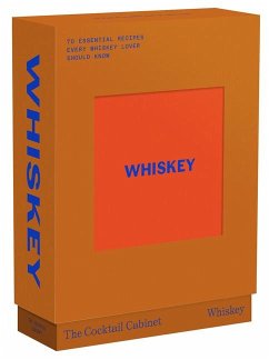 The Cocktail Cabinet: Whiskey - Newman, Kara