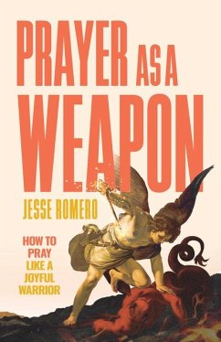 Prayer as a Weapon - Romero, Jesse