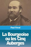 La Bourgeoise ou les Cinq Auberges