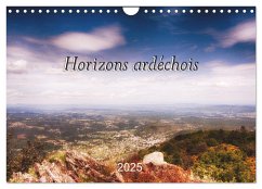 Horizons ardéchois (Calendrier mural 2025 DIN A4 vertical), CALVENDO calendrier mensuel
