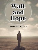 Wait and Hope