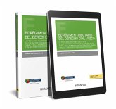 El régimen tributario del Derecho Civil Vasco (Papel + e-book) El régimen tributario del Derecho Civil Vasco (Papel + e-book)