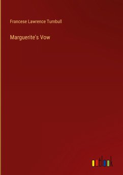 Marguerite's Vow - Turnbull, Francese Lawrence