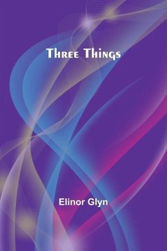 Three Things - Glyn, Elinor