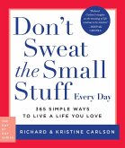 Don't Sweat the Small Stuff Every Day