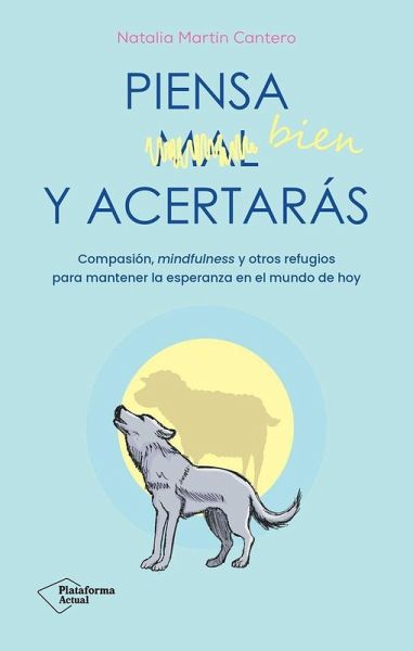 Piensa bien y acertarás Piensa bien y acertarás