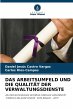 DAS ARBEITSUMFELD UND DIE QUALITÄT DER... - Bild 1