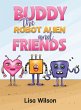 Buddy the Robot Alien and Friends - Bild 1