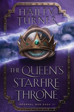 The Queen's Starfire Throne - Turner, Hailey