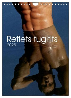 Reflets fugitifs (Calendrier mural 2025 DIN A4 horizontal), CALVENDO calendrier mensuel