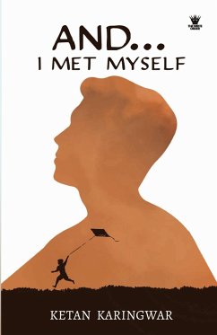And...I Met Myself - Karingwar, Ketan