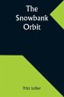 The Snowbank Orbit - Bild 1
