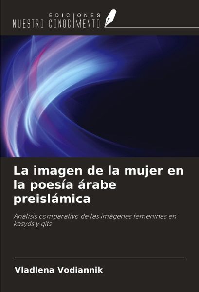 La imagen de la mujer en la poesía árabe preislámica