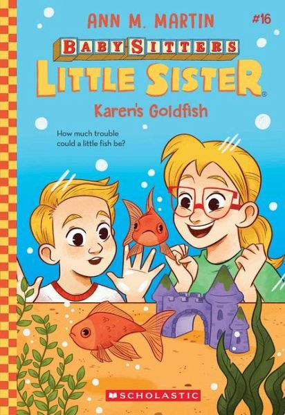 Karen's Goldfish (Baby-Sitters Little Sister #16) Karen's Goldfish (Baby-Sitters Little Sister #16)