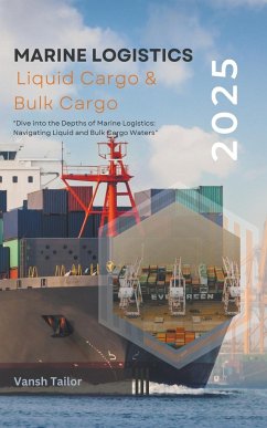 Marine Logistics including Liquid Cargo and Bulk Cargo - Tailor, Vansh