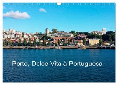 Porto, Dolce Vita à Portuguesa (Calendrier mural 2025 DIN A3 vertical), CALVENDO calendrier mensuel