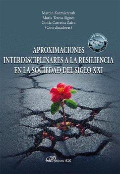 Cover Aproximaciones interdisciplinares a la resiliencia en la sociedad del siglo XXI