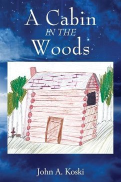 A Cabin In The Woods - Koski, John A