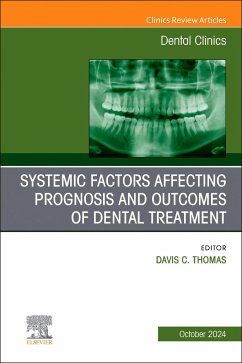 Cover Systemic Factors Affecting Prognosis and Outcomes of Dental Treatment, an Issue of Dental Clinics of North America