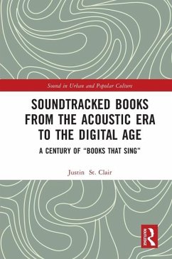 Soundtracked Books from the Acoustic Era to the Digital Age - St Clair, Justin
