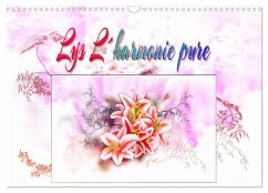 Lys L'harmonie pure (Calendrier mural 2025 DIN A3 vertical), CALVENDO calendrier mensuel