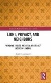 Light, Privacy, and Neighbors