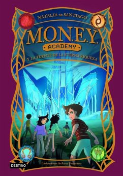 Cover MONEY Academy 1. MONEY Academy y la fuente de la eterna riqueza