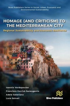 Homage (and Criticism) to the Mediterranean City - Sateriano, Adele; Saneugenio, Francisco Escriva; Vardopoulos, Ioannis; Salvati, Luca