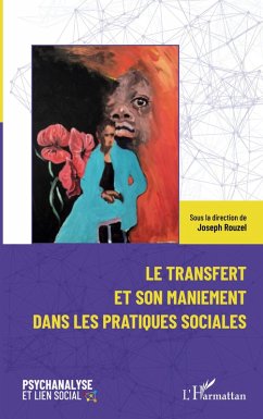 Cover Le transfert et son maniement dans les pratiques sociales
