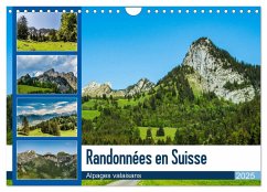 Randonnées en Suisse alpages valaisans (Calendrier mural 2025 DIN A4 vertical), CALVENDO calendrier mensuel