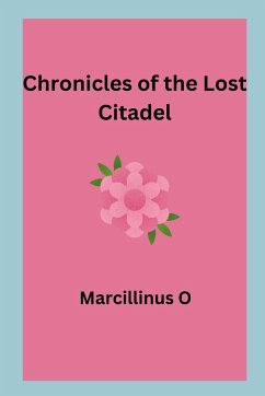 Chronicles of the Lost Citadel - O, Marcillinus