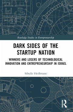 Dark Sides of the Startup Nation - Heilbrunn, Sibylle