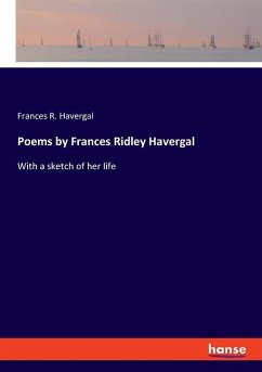 Poems by Frances Ridley Havergal - Havergal, Frances R.