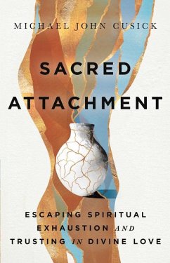 Sacred Attachment - Cusick, Michael John