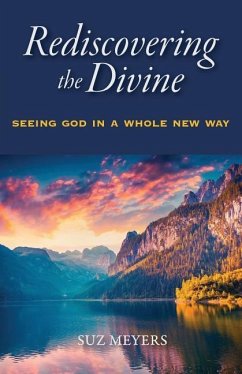 Rediscovering the Divine - Meyers, Suz