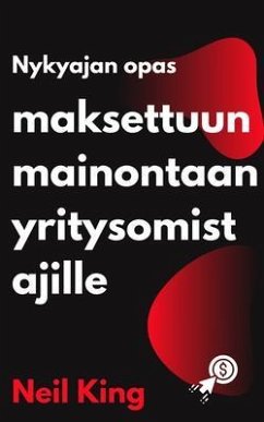Cover Nykyajan opas maksettuun mainontaan yritysomistajille (eBook, ePUB)