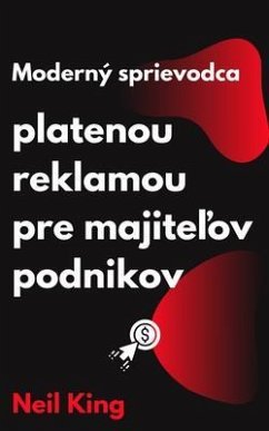 Cover Moderný sprievodca platenou reklamou pre majitelov podnikov (eBook, ePUB)