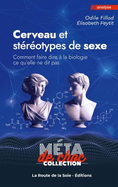 Cerveau et stéréotypes de sexe - Fillod, Odile; Feytit, Élisabeth