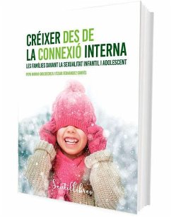 Créixer des de la connexió interna: Les famÃ­lies davant la sexualitat infantil i adolescent