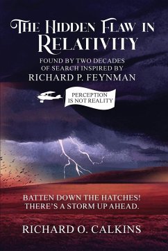 The Hidden Flaw in Relativity - O. Calkins, Richard