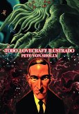 Todo Lovecraft Ilustrado Todo Lovecraft Ilustrado