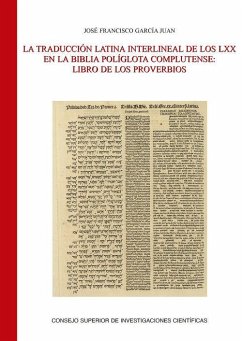 La traducción latina interlineal de los LXX en la Biblia Políglota Complutense : Libro de los Proverbios